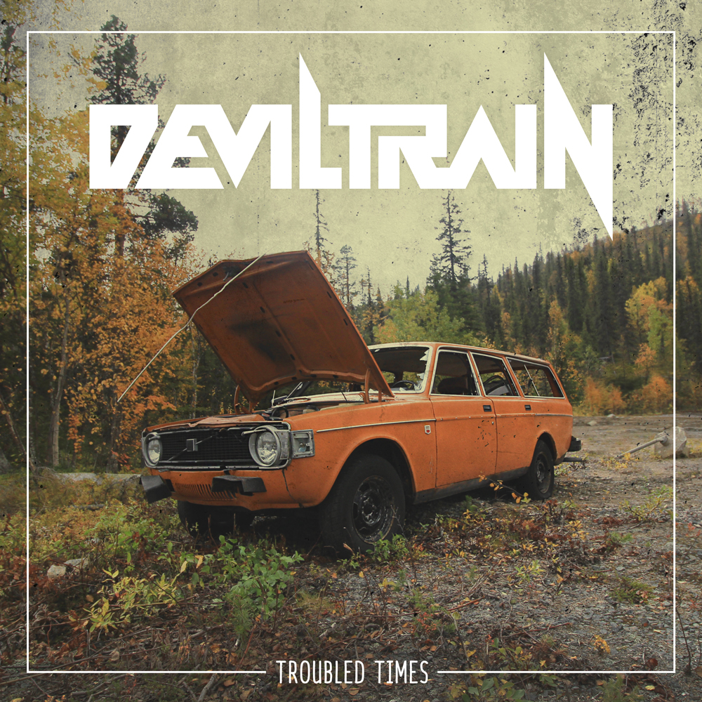 Deviltrain_Troubled-Times_cover